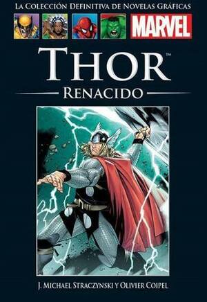 Thor: Renacido by Olivier Coipel, J. Michael Straczynski
