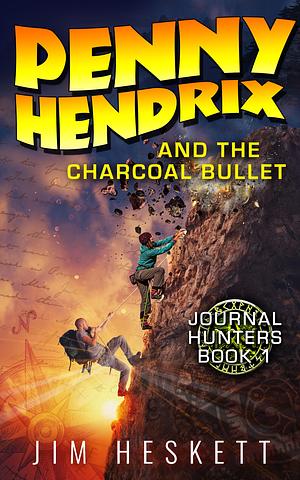 The Charcoal Bullet by Jim Heskett, Jim Heskett