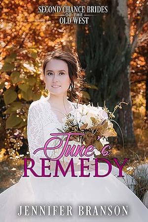 June's Remedy by Jennifer Branson
