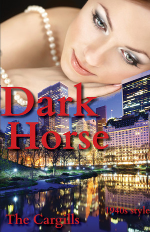 Dark Horse by Linda Cargill