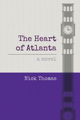 The Heart of Atlanta by Nick Thomas