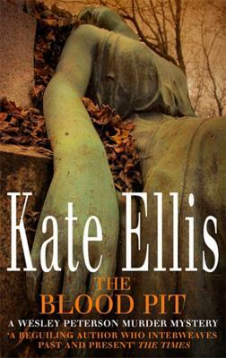 The Blood Pit by Kate Ellis