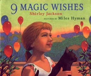 9 Magic Wishes by Shirley Jackson