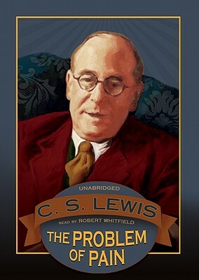 The Problem of Pain by C.S. Lewis