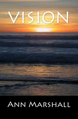 Vision by Ann Marshall