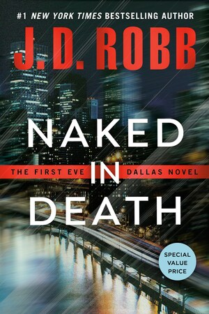 Naked In Death by J.D. Robb