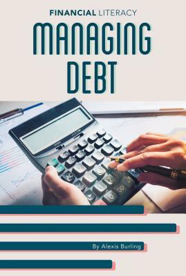 Managing Debt by Alexis Burling