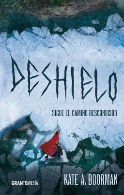 El Deshielo by Kate A. Boorman