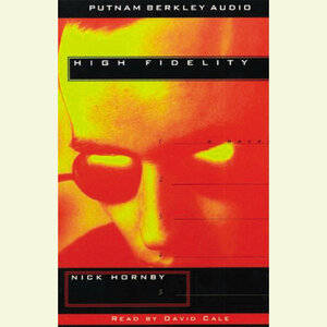 High Fidelity [abridged] by Nick Hornby