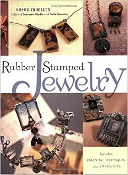 Rubber Stamped Jewelry by Sharilyn Miller