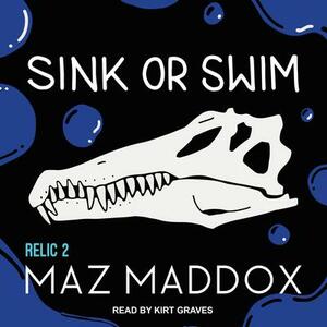 Sink or Swim by Maz Maddox
