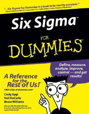 Six Sigma for Dummies by Bruce Williams, Craig Gygi, Neil DeCarlo