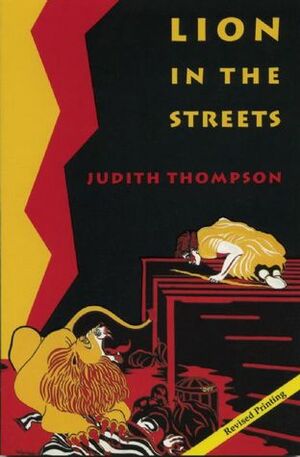 Lion in the Streets by Judith Thompson