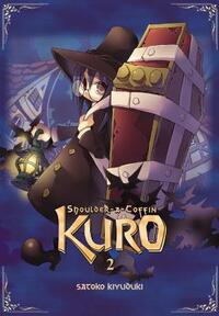 Shoulder-A-Coffin Kuro, Volume 2 by Satoko Kiyuduki