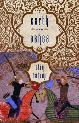 Earth and Ashes by Atiq Rahimi