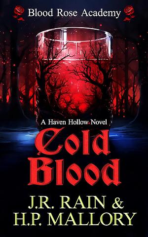 Cold Blood by J.R. Rain, H.P. Mallory