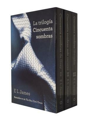 Trilogía Cincuenta Sombras: Cincuenta Sombra de Grey; Cincuenta Sombras Mas Oscuras Cincuenta Sombras Liberadas 3- Volume Boxed Set by E.L. James
