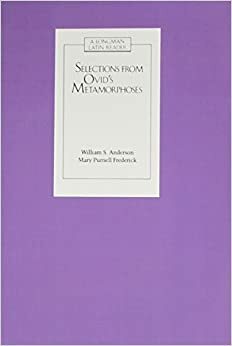 Selections from Ovid's Metamorphoses Student Book B by William Scovil Anderson, Ovid, Mary Purnell Frederick