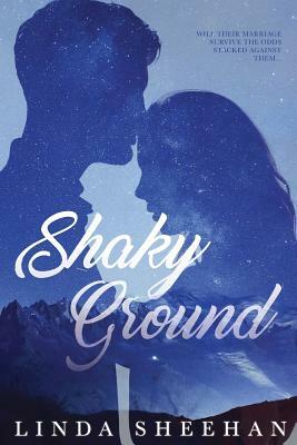 Shaky Ground by Linda Sheehan