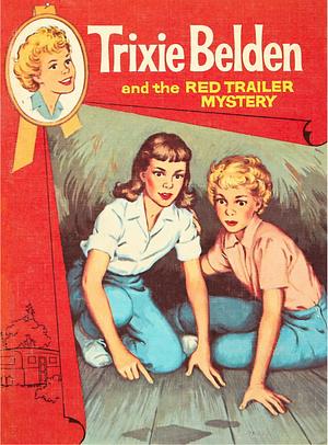 The Red Trailer Mystery by Mary Stevens, Michael Koelsch, Julie Campbell