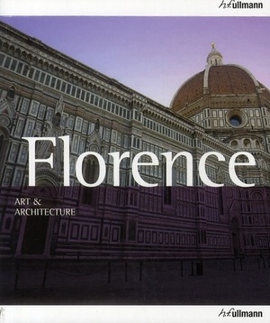 Art and Architecture: Florence by Clemente Manenti, Rolf C. Wirtz