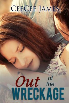 Out of the Wreckage by Ceecee James