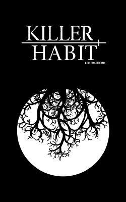 Killer Habit: revised by Lee Bradford