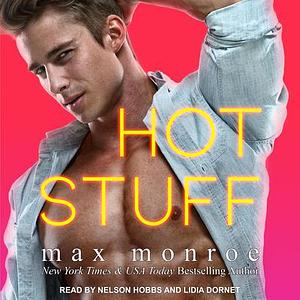 Hot Stuff by Max Monroe