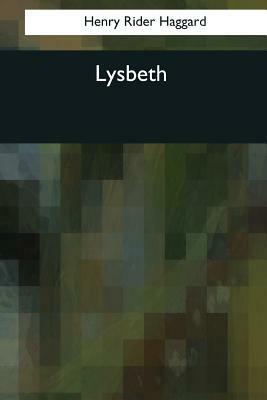 Lysbeth by H. Rider Haggard