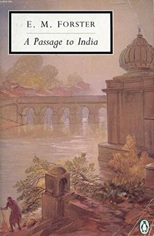 E.M. Forster, A Passage to India by Catherine Neale, E.M. Forster, Roger Ebbatson