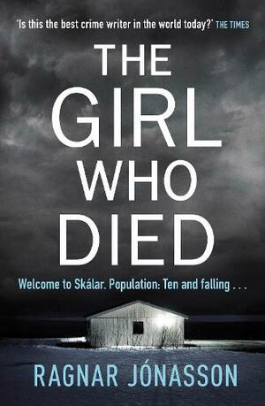 The Girl Who Died by Ragnar Jónasson