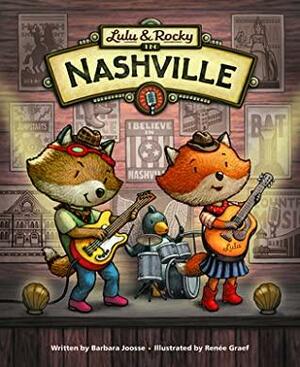 Lulu & Rocky in Nashville by Barbara M. Joosse, Ren Graef