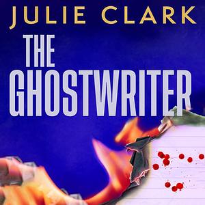 The Ghostwriter by Julie Clark