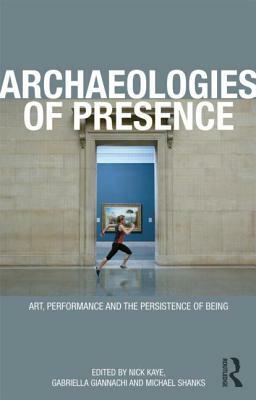 Archaeologies of Presence by 