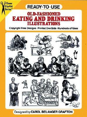 Ready-To-Use Old-Fashioned Eating and Drinking Illustrations by 