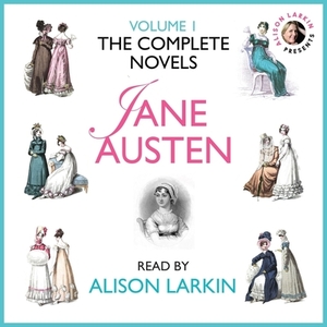 The Complete Novels of Jane Austen, Vol. 1 by Jane Austen