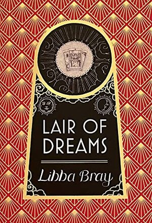 Lair of Dreams by Libba Bray