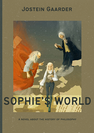 Sophie's World: A Novel about the History of Philosophy by Jostein Gaarder