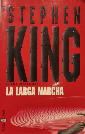 La larga marcha by Stephen King, Richard Bachman