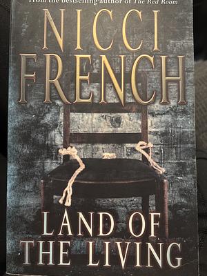 Land of the Living by Nicci French