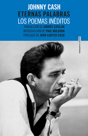 Eternas palabras: Los poemas inéditos by Johnny Cash