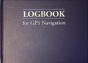 Logbook for GPS Navigation: Compact, for Small Chart Tables by Bill Anderson