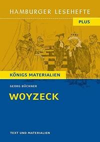 Woyzeck: Ein Fragment. Hamburger Leseheft plus Königs Materialien by Georg Büchner