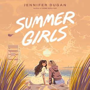 Summer Girls by Jennifer Dugan