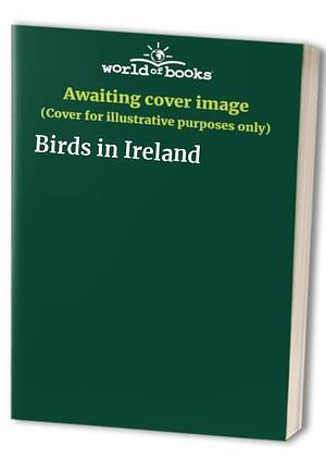 Birds of Ireland by Parragon Book Service Limited