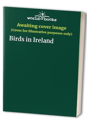 Birds of Ireland by Parragon Book Service Limited