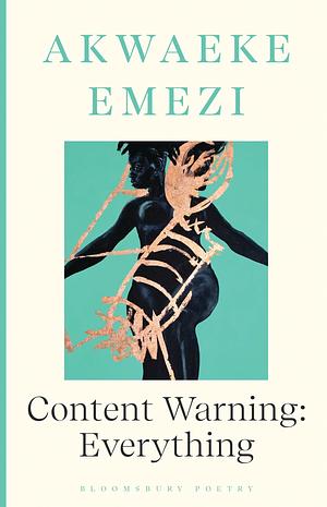 Content Warning: Everything by Akwaeke Emezi