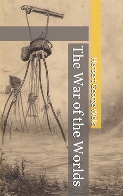 The War of the Worlds by H.G. Wells