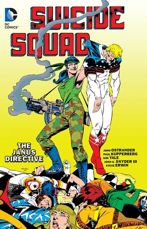 Suicide Squad Vol. 4: The Janus Directive by Greg Weisman, Cary Bates, Paul Kupperberg, Kim Yale, John Ostrander