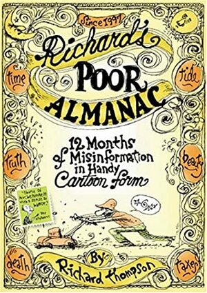 Richard's Poor Almanac: 12 Months of Misinformation in Handy Cartoon Form by Richard Thompson